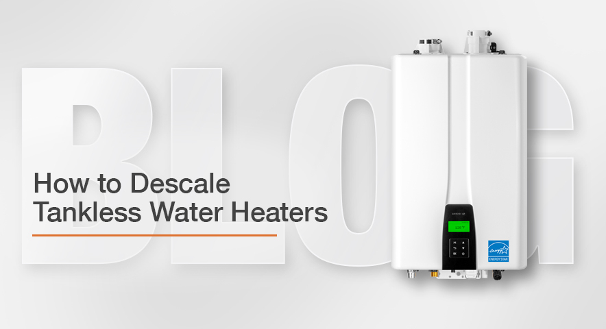 How To Descale Navien Tankless Water Heater How to Descale Your Tankless Water Heater
